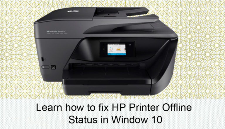 Learn How To Fix HP Printer Offline Status In Window 10