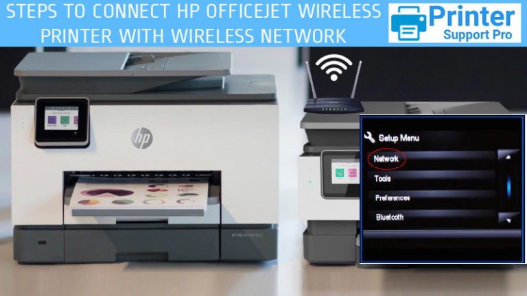 Steps To Connect Hp Officejet Wireless Printer With Wireless Network