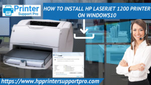 install hp laserjet 1200 on windows 10